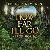 Phillip Keveren, Érik Gratton, David Davidson, Nicholas Gold – How Far I'll Go [From MOANA]