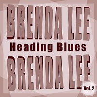 Brenda Lee – Heading Blues Vol.  2