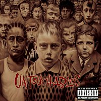 Korn – Untouchables