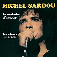 Michel Sardou – La Maladie D'Amour