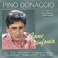 Pino Donaggio – Come sinfonia - I grandi successi