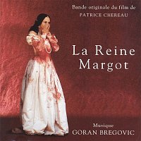 Goran Bregovic – La Reigne Margot