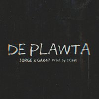 Jorge, GAK47 – De Plawta