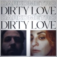 Darkometro – Dirty Love