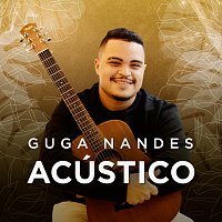 Guga Nandes – Acústico