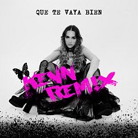 Que Te Vaya Bien [KEVN Remix]