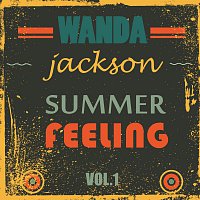 Wanda Jackson – Summer Feeling Vol. 1