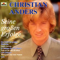 Christian Anders – Seine Grossen Erfolge