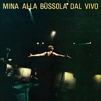 Mina – Mina Alla Bussola Dal Vivo