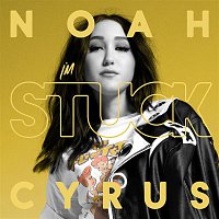 Noah Cyrus – I'm Stuck