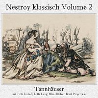 Fritz Imhoff, Lotte Lang, Mimi Stelzer, Kurt Preger, Franz Fuchs, Leo Heppe – Nestroy klassisch Volume 2 - Tannhäuser (Gesamtaufnahme)