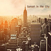 Mike Baer – Sunset in the City