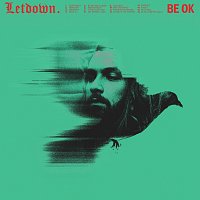 Letdown. – Be OK [Continued]