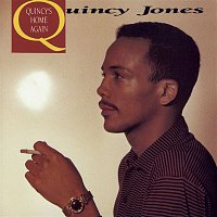 Quincy Jones – Quincy's Home Again