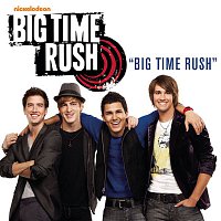 Big Time Rush – Big Time Rush