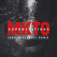 MKTO – Superstitious (Chris McClenney Remix)
