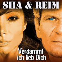 Sha, Matthias Reim – Verdammt Ich Lieb Dich [Duett]