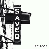 Jac Ross – Saved