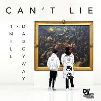 1MILL, DABOYWAY – Can't Lie