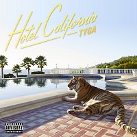 Tyga – Hotel California