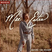 Mae Estes – Before the Record [Recycled]
