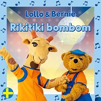Lollo & Bernie – Rikitiki bombom