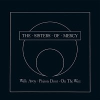 The Sisters Of Mercy – Walk Away - EP