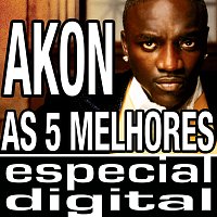 Akon – As Cinco Melhores
