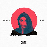 Skizzy Mars – Do You There (feat. Marc E. Bassy)