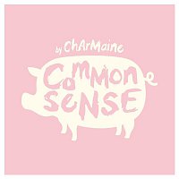 Charmaine Fong – Common Sense