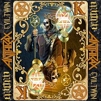 Anthrax – Evil Twin