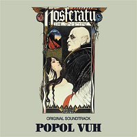 Popol Vuh – Nosferatu (Original Motion Picture Soundtrack)