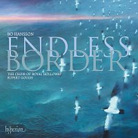 Přední strana obalu CD Bo Hansson: Endless Border & Other Choral Works
