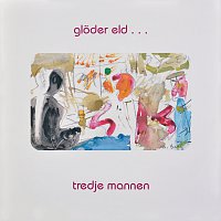 Tredje Mannen – Gloder eld