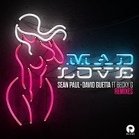Sean Paul, David Guetta, Becky G – Mad Love [Remixes]