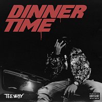 Teeway – Dinner Time