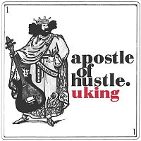 Apostle Of Hustle – U King