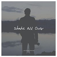 Zeshan Frank – Shake All Over