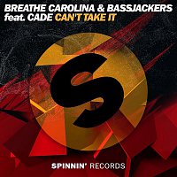 Breathe Carolina & Bassjackers – Can't Take It (feat. CADE)