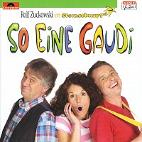 Rolf Zuckowski und seine Freunde – So eine Gaudi