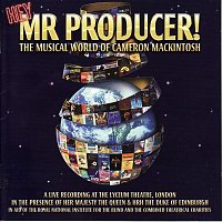 Přední strana obalu CD Hey Mr. Producer: The Musical World of Cameron Mackintosh (A Live Recording at the Lyceum Theatre)
