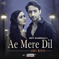DJ Nitish Gulyani, Jeet Gannguli, Abhay Jodhpurkar – Ae Mere Dil [Lofi Refix]