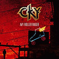 CKY – A#1 Roller Rager