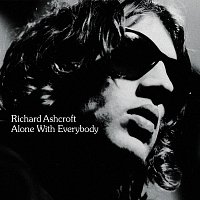 Richard Ashcroft – Alone With Everybody