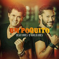 Diego Torres & Carlos Vives – Un Poquito