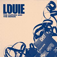 Louie – The Curves And The Bends