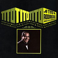 Tito Rodríguez And His Orchestra – Tito, Tito, Tito