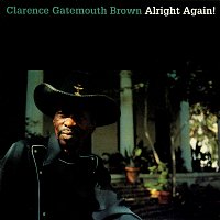 Clarence "Gatemouth" Brown – Alright Again!