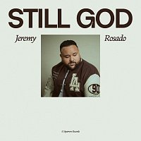 Jeremy Rosado – Still God