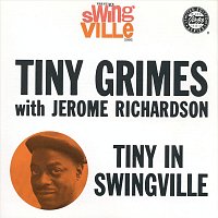 Tiny Grimes, Jerome Richardson – Tiny In Swingville